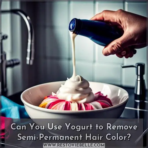 Can You Use Yogurt to Remove Semi-Permanent Hair Color