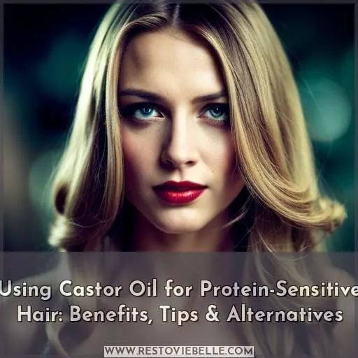 castor oil protein sensitive hair