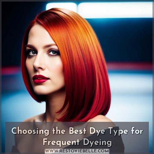 Choosing the Best Dye Type for Frequent Dyeing
