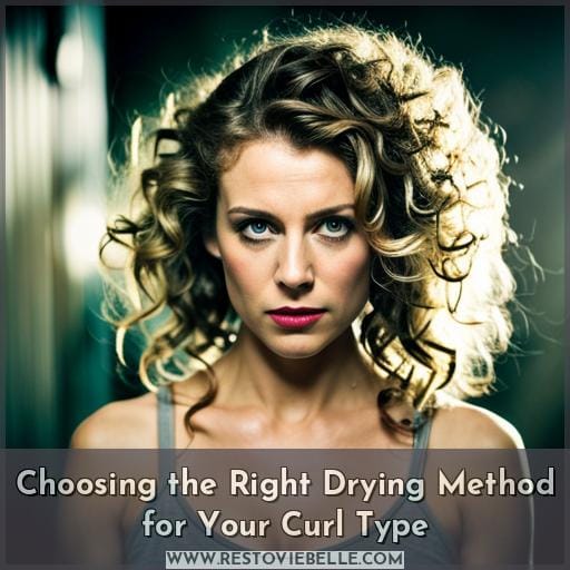 Choosing the Right Drying Method for Your Curl Type