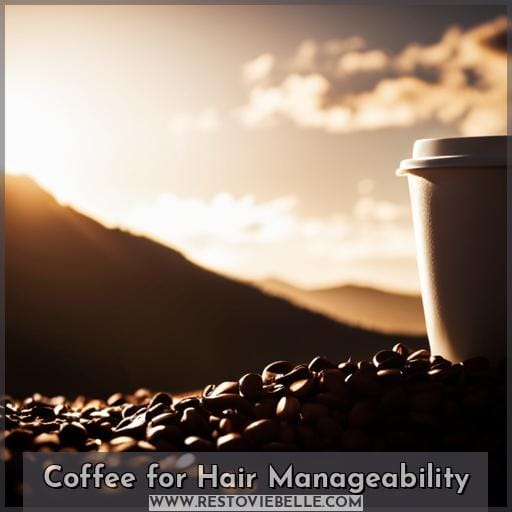 Coffee for Hair Manageability