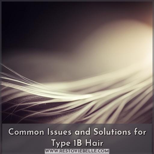 Common Issues and Solutions for Type 1B Hair