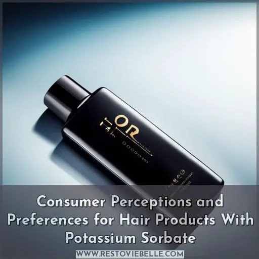 Consumer Perceptions and Preferences for Hair Products With Potassium Sorbate