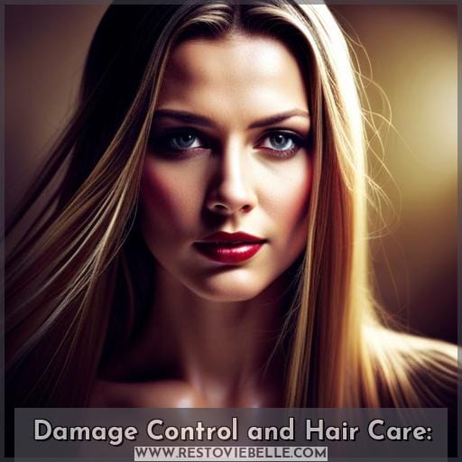 Damage Control and Hair Care: