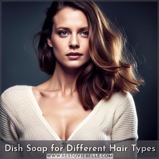 Dish Soap for Different Hair Types