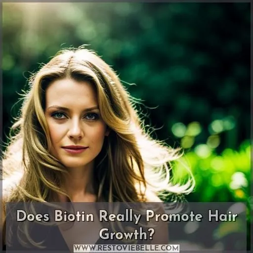 Does Biotin Really Promote Hair Growth