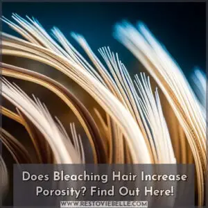 does bleaching hair increase porosity