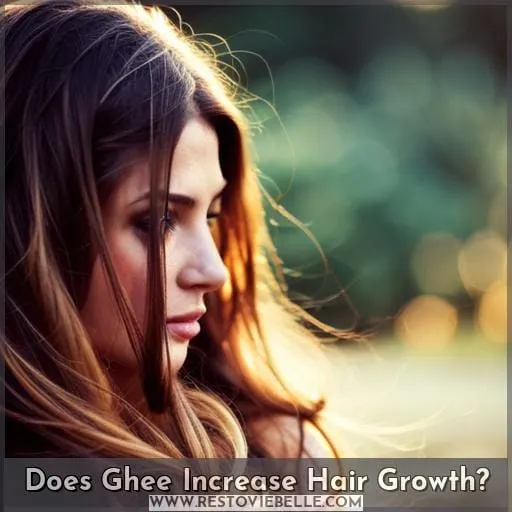 Does Ghee Increase Hair Growth