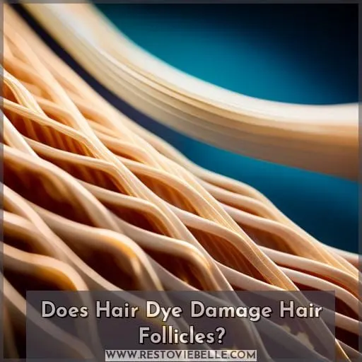 does hair dye damage hair follicles