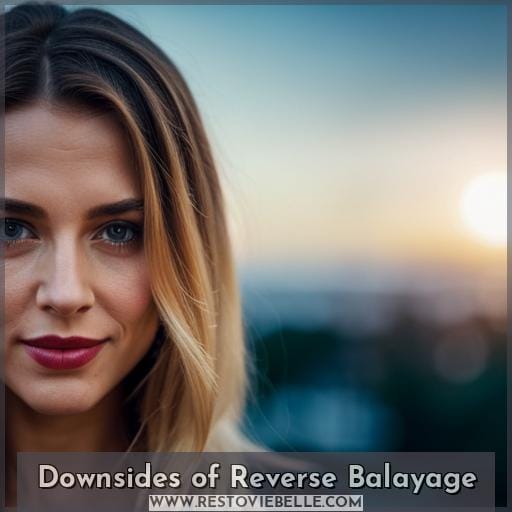 Downsides of Reverse Balayage