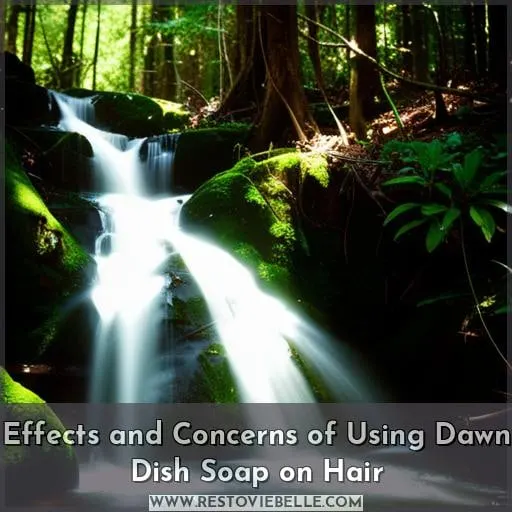 Effects and Concerns of Using Dawn Dish Soap on Hair