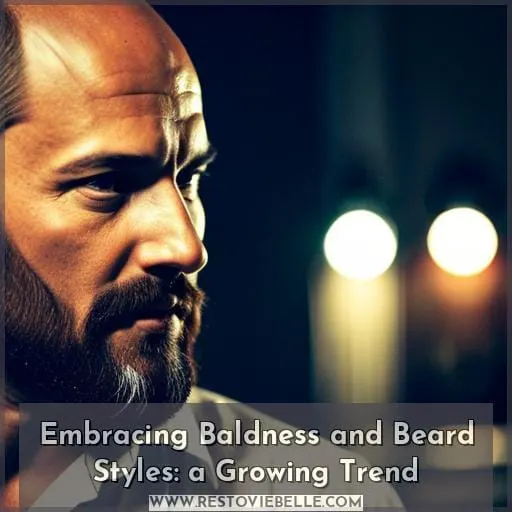 Embracing Baldness and Beard Styles: a Growing Trend