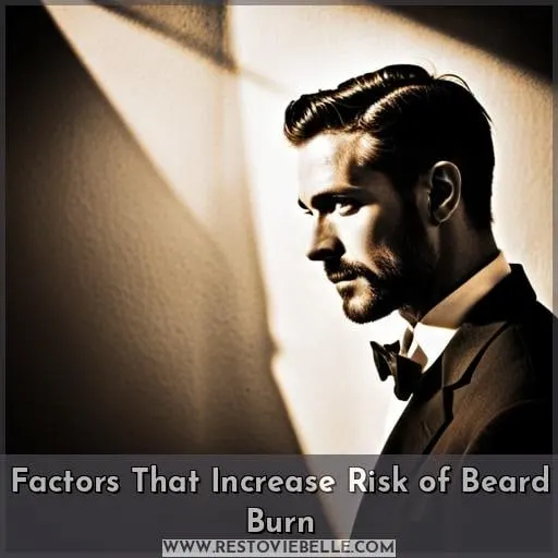Factors That Increase Risk of Beard Burn