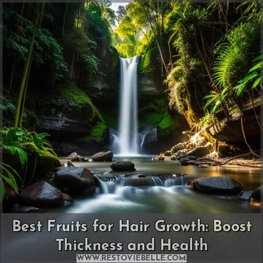 fruits hair growth thickness