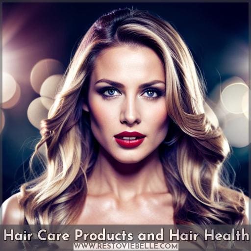Hair Care Products and Hair Health