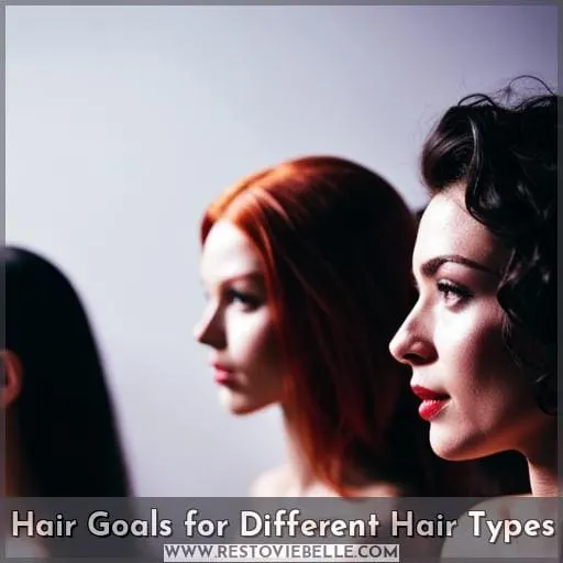 Hair Goals for Different Hair Types