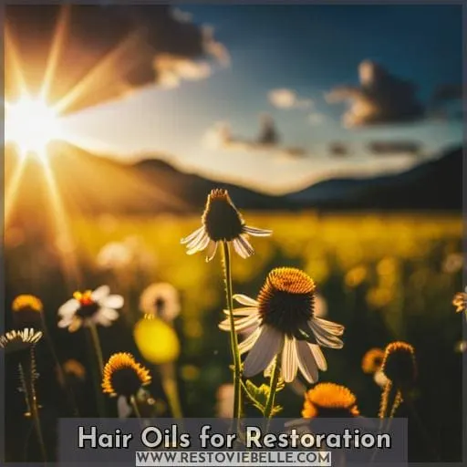 Hair Oils for Restoration