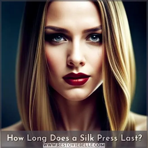 How Long Does a Silk Press Last