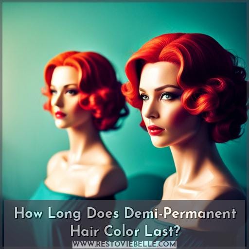 How Long Does Demi-Permanent Hair Color Last