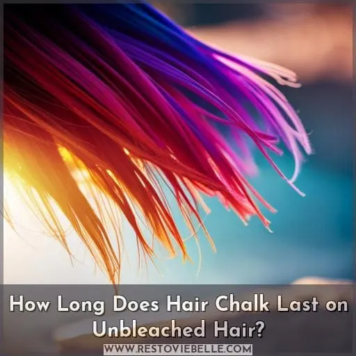 How Long Does Hair Chalk Last on Unbleached Hair