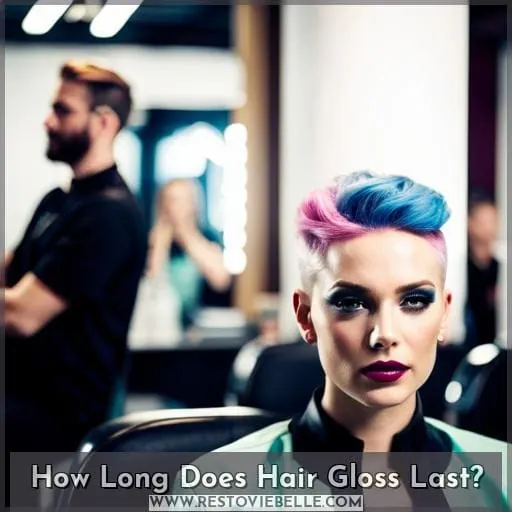 How Long Does Hair Gloss Last