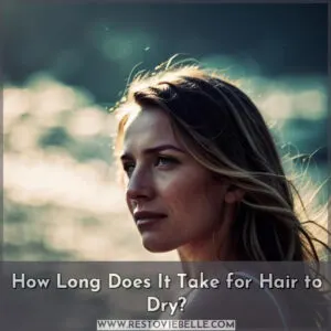 how long does it take for hair to dry