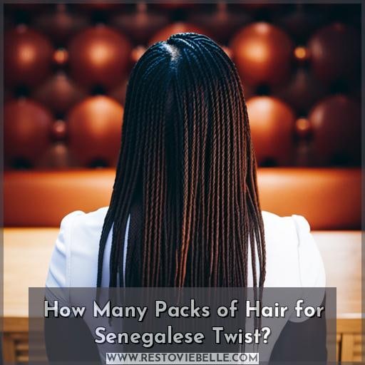 How Many Packs of Hair for Senegalese Twist