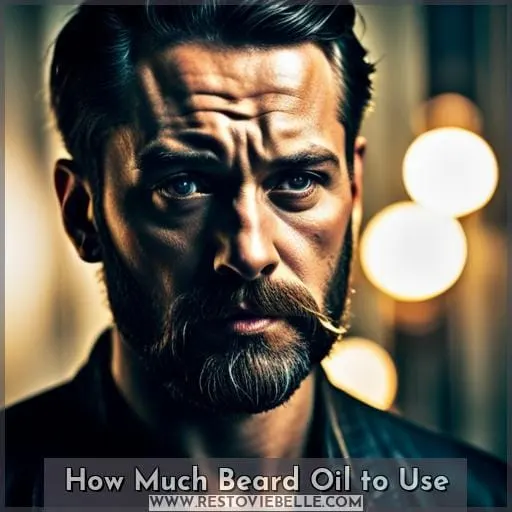 How Much Beard Oil to Use