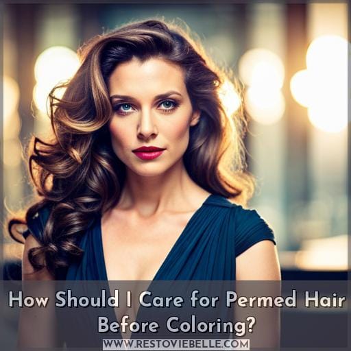 How Should I Care for Permed Hair Before Coloring