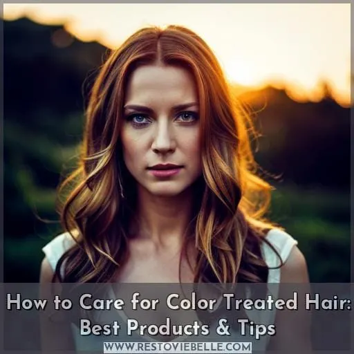 how to care for color treated hair