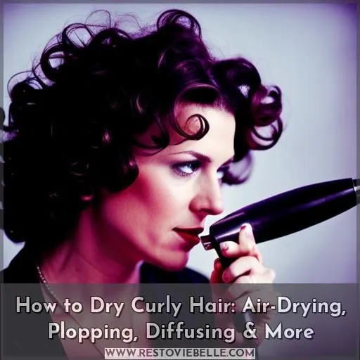 how to dry curly hair