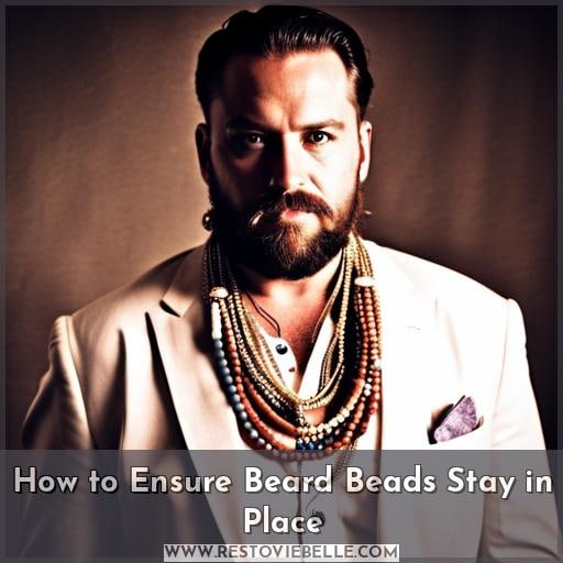How to Ensure Beard Beads Stay in Place