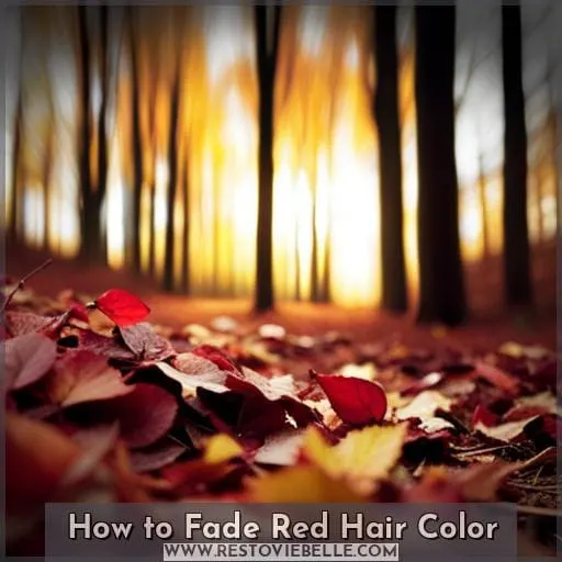 How to Fade Red Hair Color