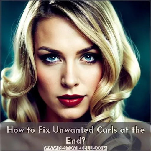 How to Fix Unwanted Curls at the End