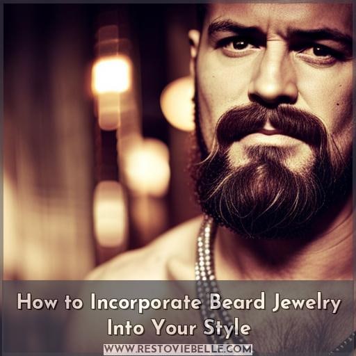 How to Incorporate Beard Jewelry Into Your Style