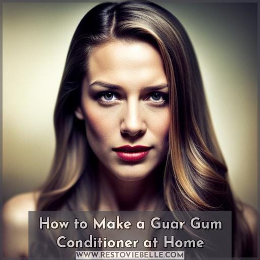 How to Make a Guar Gum Conditioner at Home