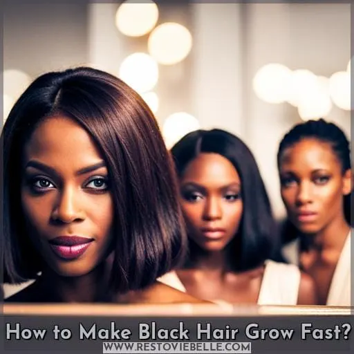 How to Make Black Hair Grow Fast