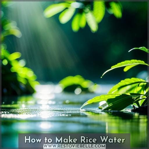 How to Make Rice Water