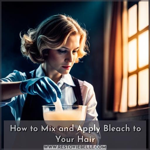 How to Mix and Apply Bleach to Your Hair