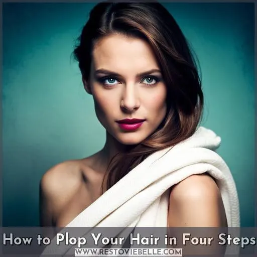 How to Plop Your Hair in Four Steps