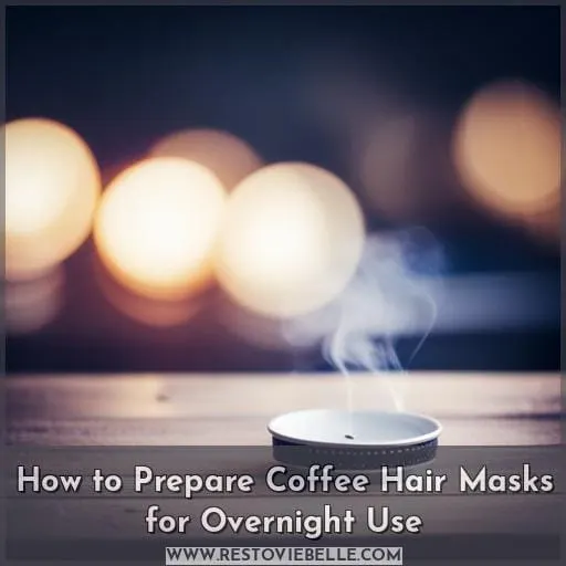 How to Prepare Coffee Hair Masks for Overnight Use