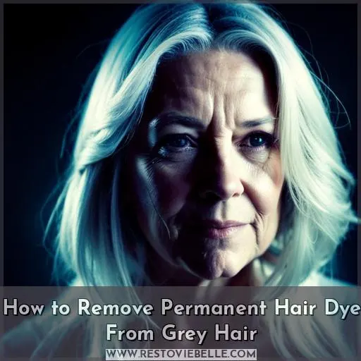 how to remove permanent hair dye from grey hair