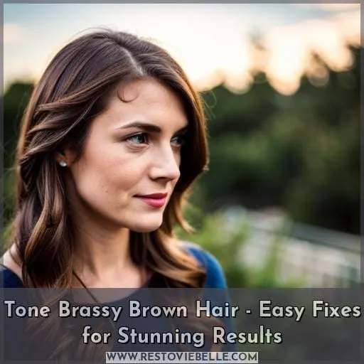 how to tone brassy brown hair at home