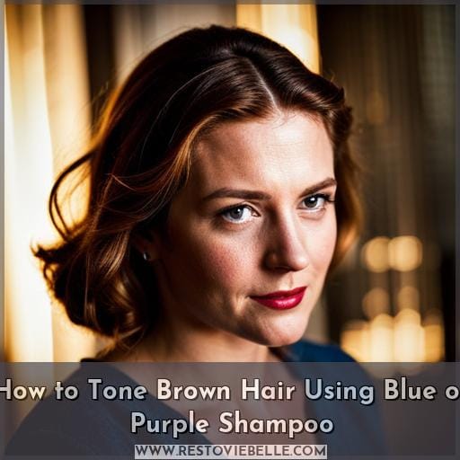 How to Tone Brown Hair Using Blue or Purple Shampoo