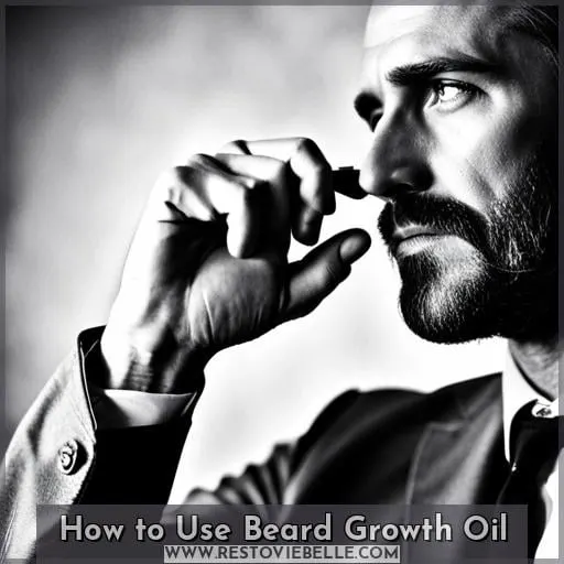 How to Use Beard Growth Oil