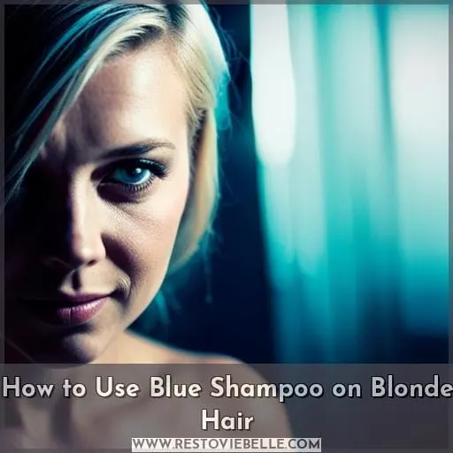 How to Use Blue Shampoo on Blonde Hair