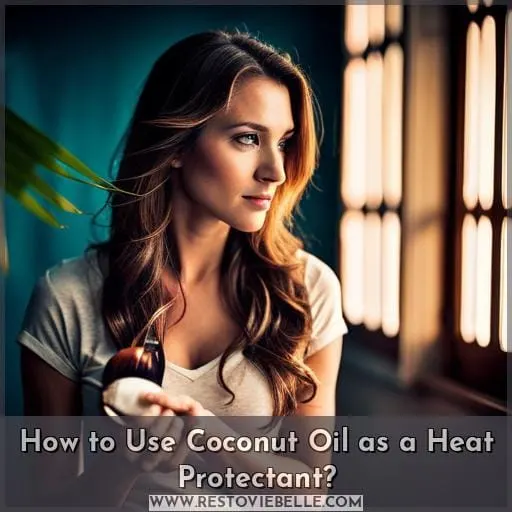 How to Use Coconut Oil as a Heat Protectant