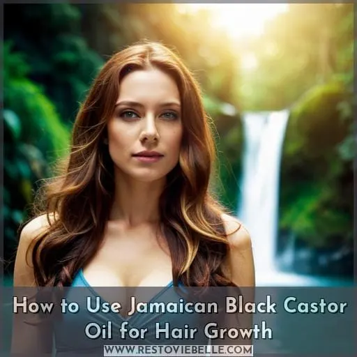 How to Use Jamaican Black Castor Oil for Hair Growth