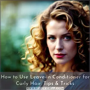 how to use leave in conditioner for curly hair