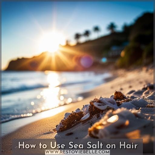 How to Use Sea Salt on Hair